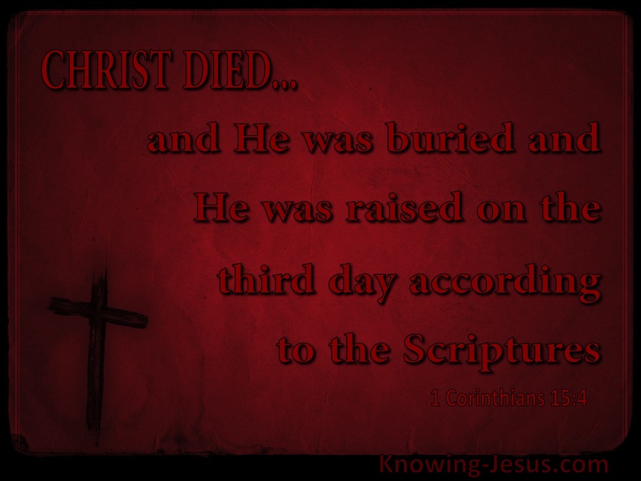 1 Corinthians 15:4 He Was Buried And Raised According (brown)